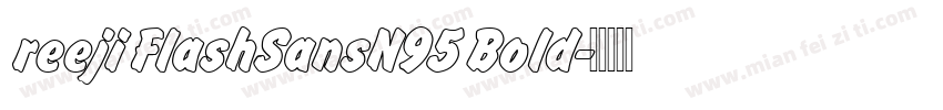 reeji FlashSansN95 Bold字体转换
